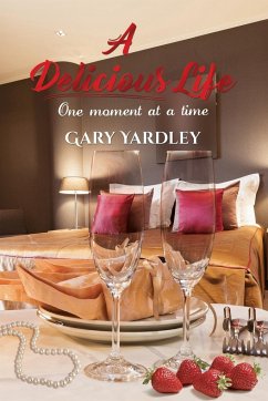 A Delicious Life: One Moment at a Time
