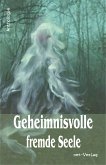 Geheimnisvolle fremde Seele (eBook, ePUB)