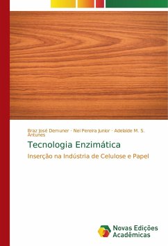 Tecnologia Enzimática - Demuner, Braz José;Pereira Junior, Nei;Antunes, Adelaide M. S.