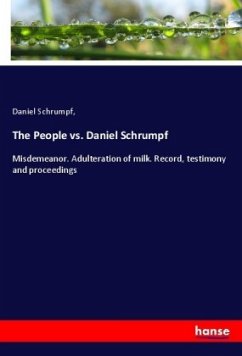 The People vs. Daniel Schrumpf
