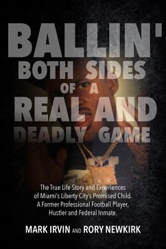 Ballin' Both Sides of a Real and Deadly Game! (eBook, ePUB) - Irvin, Mark; Newkirk, Rory