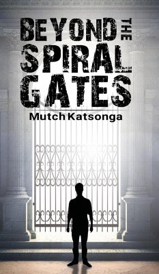 Beyond the Spiral Gates - Mutch Katsonga