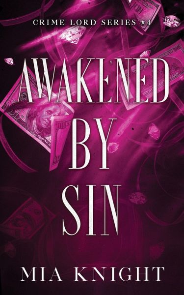 Awakened by Sin (Crime Lord Series, #4) (eBook, ePUB)
