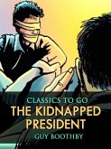 The Kidnapped President (eBook, ePUB)