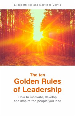 The ten Golden Rules of Leadership - Fox, Elizabeth; Comte, Martin
