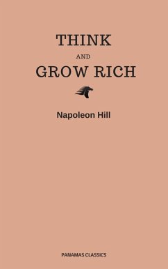 Think and Grow Rich (Panama Classics) (eBook, ePUB) - Hill, Napoleon