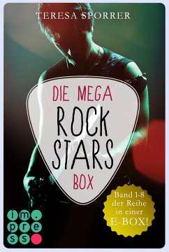 Die MEGA Rockstars-E-Box: Band 1-8 der Bestseller-Reihe (Die Rockstars-Serie) (eBook, ePUB) - Sporrer, Teresa