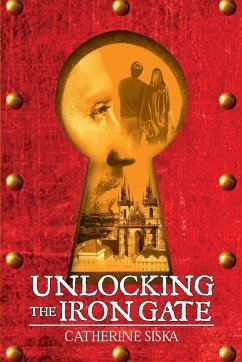 Unlocking the Iron Gate - Catherine Siska