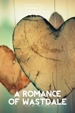 A Romance of Wastdale (eBook, ePUB) - Mason, A. E. W.; Blake, Sheba
