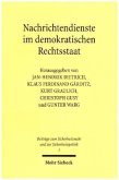 Nachrichtendienste im demokratischen Rechtsstaat