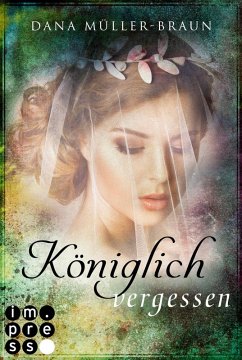 Königlich vergessen / Die Königlich-Reihe Bd.3 (eBook, ePUB) - Müller-Braun, Dana