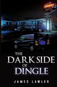 The Dark Side of Dingle - Lawler, James