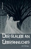 Der Glaube an Übersinnliches (eBook, ePUB)