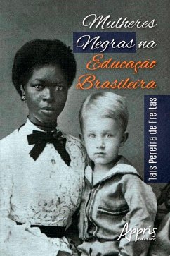 Mulheres Negras na Educação Brasileira (eBook, ePUB) - de Freitas, Tais Pereira