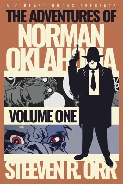 The Adventures of Norman Oklahoma Volume One (eBook, ePUB) - Orr, Steeven R.