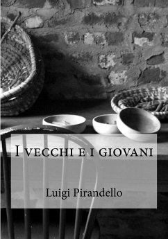 I vecchi e i giovani (eBook, ePUB) - Pirandello, Luigi