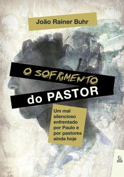 O sofrimento do pastor (eBook, ePUB) - Buhr, João Rainer