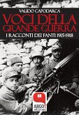 Voci della Grande Guerra (eBook, ePUB)