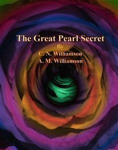 The Great Pearl Secret (eBook, ePUB) - M. Williamson, A.; N. Williamson, C.