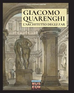 Giacomo Quarenghi - L'architetto degli zar - Cristini, Luca Stefano; Quarenghi, Giulio