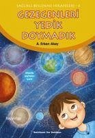 Gezegenleri Yedik Doymadik Gezegenleri Yedik Doymadik