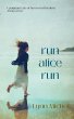 Run, Alice, Run - Bild 1