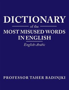 Dictionary of the Most Misused Words in English - Badinjki, Taher