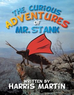 The Curious Adventures of Mr. Stank - Martin, Harris
