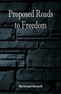 Proposed Roads to Freedom - Russell, Bertrand
