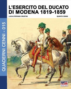 L'esercito del Ducato di Modena 1819-1859 - Cristini, Luca Stefano