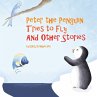 Peter the Penguin Tries to Fly And... - Bild 1