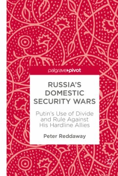 Russia's Domestic Security Wars - Reddaway, Peter