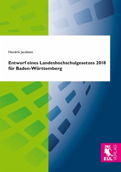 Entwurf eines Landeshochschulgesetzes 2018 für Baden-Württemberg - Jacobsen, Hendrik