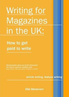 Writing for Magazines in the UK - Stevenson, Ellie