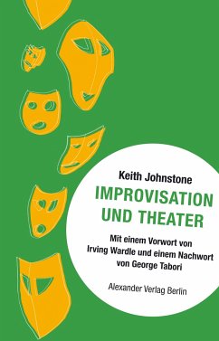 Improvisation und Theater - Johnstone, Keith