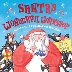 Santa's Wonderful Workshop - Dolan, Elys (, Cambridge, UK)