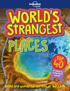 Lonely Planet Kids World's Strangest Places - Kids, Lonely Planet