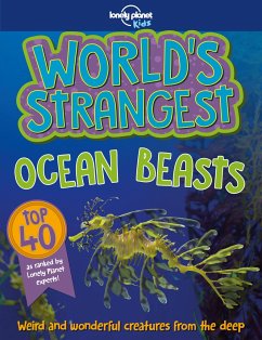 Lonely Planet Kids World's Strangest Ocean Beasts - Kids, Lonely Planet