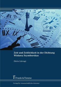 Zeit und Zeitlichkeit in der Dichtung Wis¿awa Szymborskas - Lütvogt, Dörte