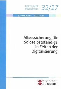 Alterssicherung für Soloselbstständige in Zeiten der Digitalisierung - Lange, Joachim und Ursula Rust