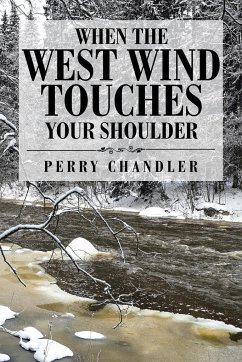 When the West Wind Touches Your Shoulder - Chandler, Perry