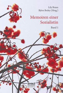 Memoiren einer Sozialistin - Band 1 - Braun, Lily;Bedey, Björn