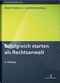 Erfolgreich starten als Rechtsanwalt - Trimborn von Landenberg, Dieter;Heyers, Peter;Hülsebus, Marina