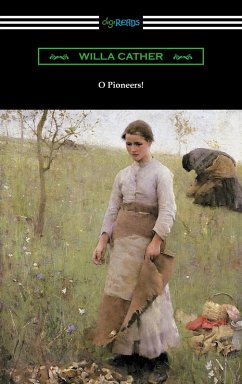 O Pioneers! (eBook, ePUB) - Cather, Willa