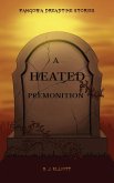 Heated Premonition (eBook, ePUB) Heated Premonition (eBook, ePUB)