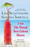I See Life Through Rosé-Colored Glasses (eBook, ePUB)