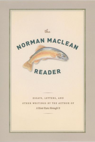 The Norman Maclean Reader (eBook, ePUB)