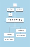 A Cultural History of Heredity (eBook, ePUB)