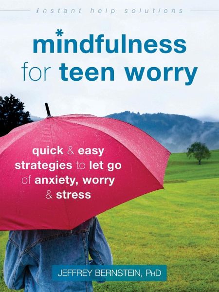 Mindfulness for Teen Worry (eBook, PDF)