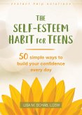 Self-Esteem Habit for Teens (eBook, PDF)